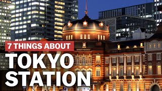 7 Things to know about Tokyo Station  japanguidecom [upl. by Novick]