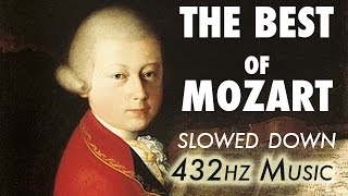 The Best Of Mozart  Slowed Down  432Hz  45 Hours [upl. by Jacqueline]