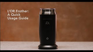 LOR Milk Frother A Quick Usage Guide [upl. by Alvira609]