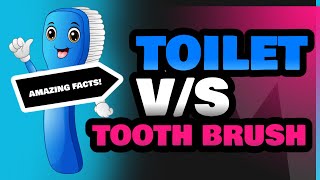 Toilet and Tooth Brush [upl. by Eelinnej]