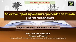 Selective reporting and misrepresentation of data  Scientific Conduct [upl. by Davis547]